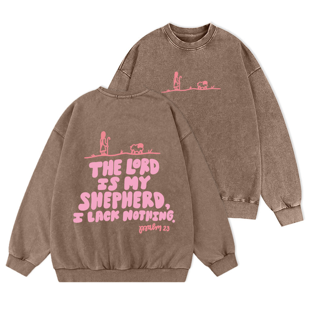 The Lord Is My Shepherd Christian Washed Sweatshirt