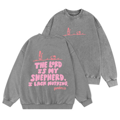 The Lord Is My Shepherd Christian Washed Sweatshirt
