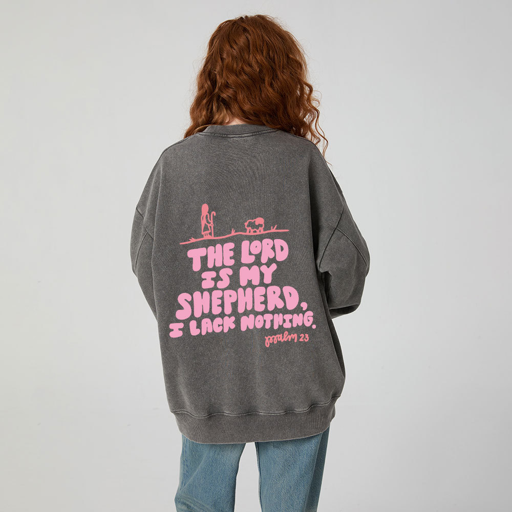 The Lord Is My Shepherd Christian Washed Sweatshirt