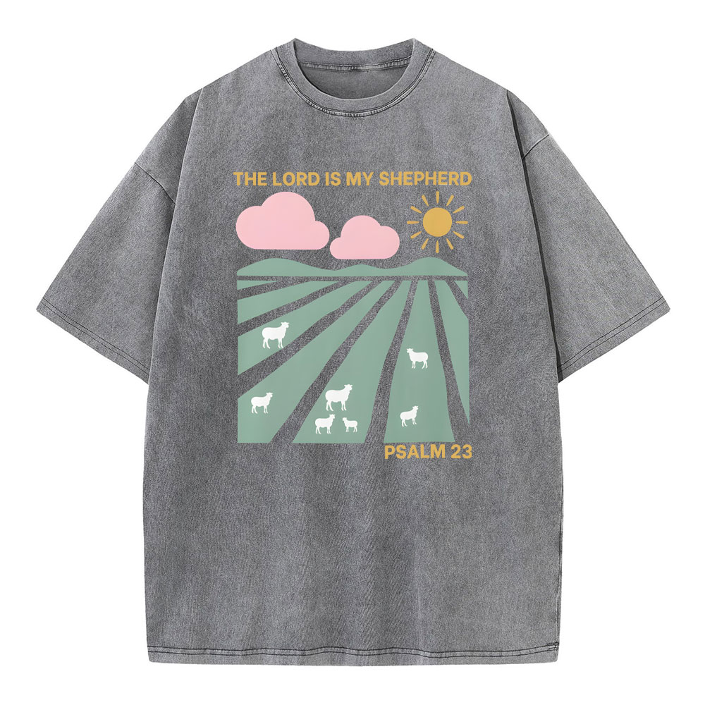 The Lord Is My Shepherd Christian Washed T-Shirt