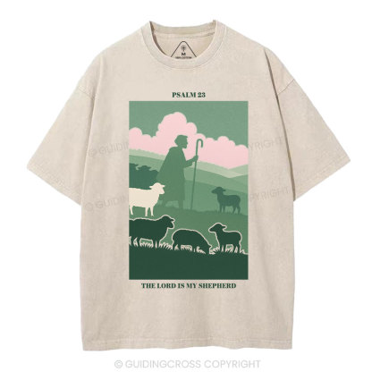 The Lord Is My Shepherd Christian Washed T-Shirt