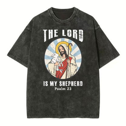 The Lord Is My Shepherd Christian Washed T-Shirt