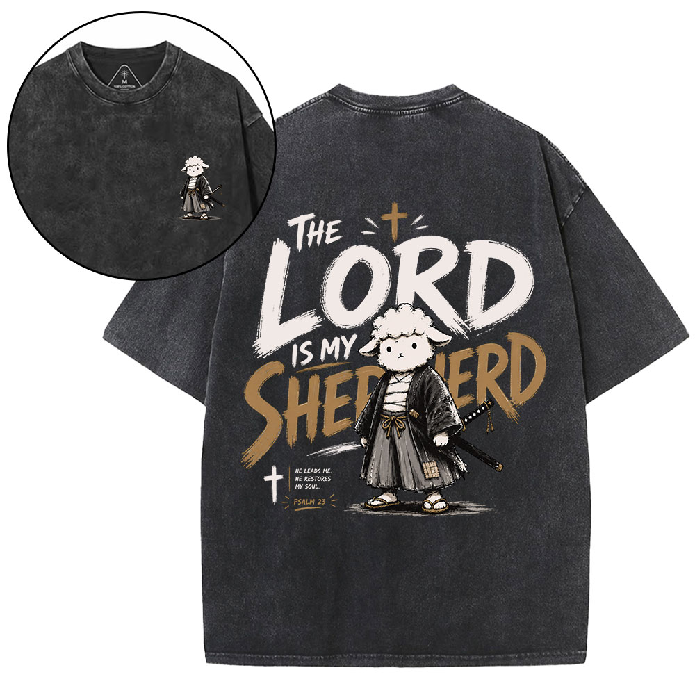 The Lord Is My Shepherd Christian Washed T-Shirt