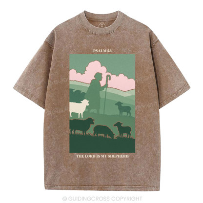 The Lord Is My Shepherd Christian Washed T-Shirt