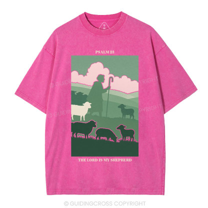 The Lord Is My Shepherd Christian Washed T-Shirt