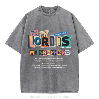 The Lord Is My Shepherd Christian Washed T-Shirt