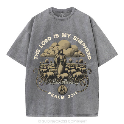 The Lord Is My Shepherd Christian Washed T-Shirt