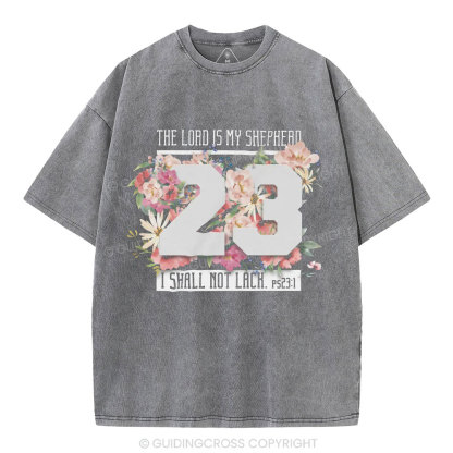 The Lord Is My Shepherd Christian Washed T-Shirt