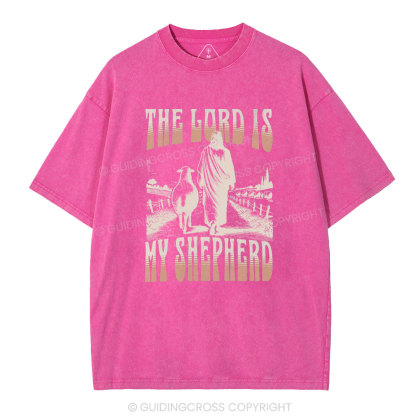 The Lord Is My Shepherd Christian Washed T-Shirt