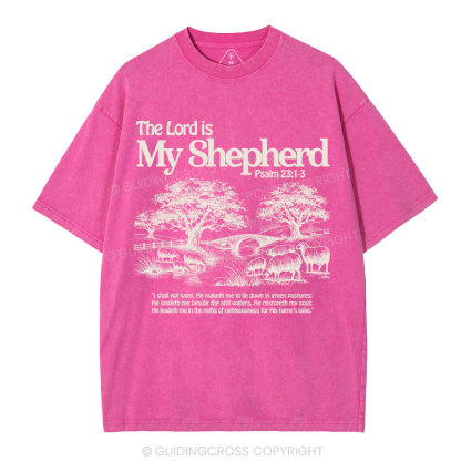 The Lord Is My Shepherd Christian Washed T-Shirt