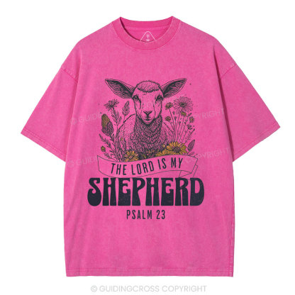 The Lord Is My Shepherd Christian Washed T-Shirt