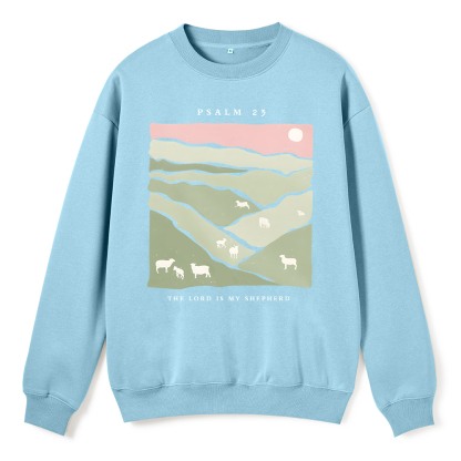 The Lord Is My Shepherd ChristianFleece Sweatshirt