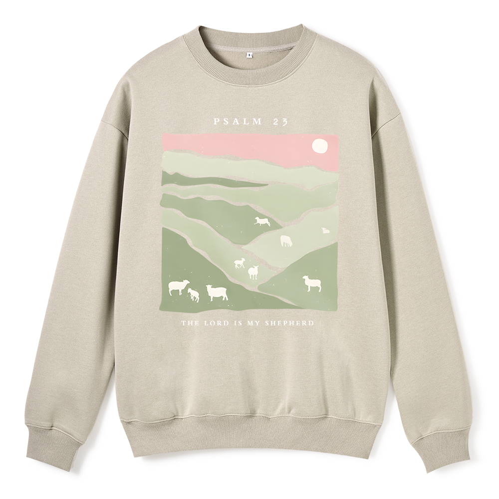 The Lord Is My Shepherd ChristianFleece Sweatshirt