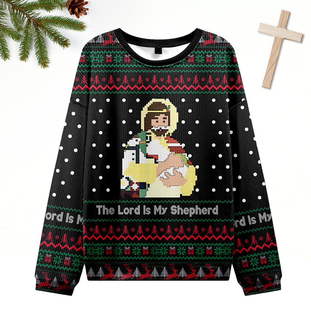 The Lord Is My Shepherd Ugly Sweater Design Christmas Christian Sweatshirt