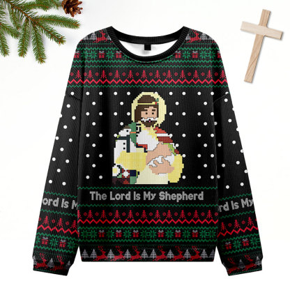 The Lord Is My Shepherd Ugly Sweater Design Christmas Christian Sweatshirt