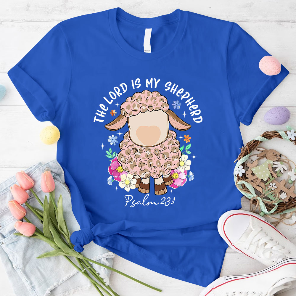 The Lord Is My Shepherd Christian T-Shirt