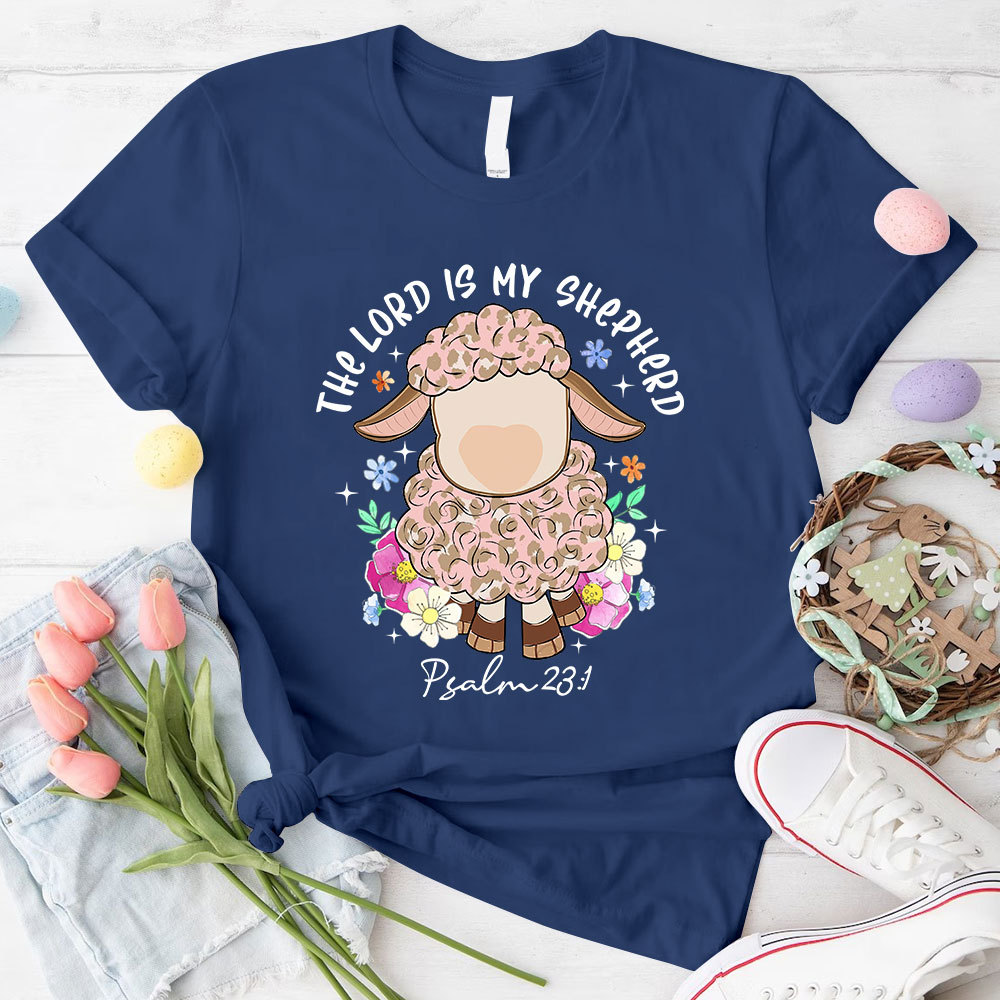 The Lord Is My Shepherd Christian T-Shirt