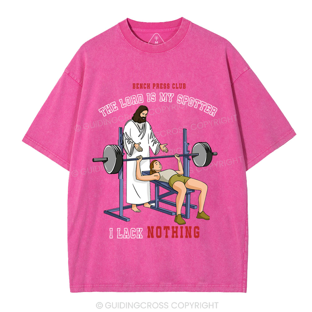 The Lord Is My Spotter I Lack Nothing Christian Washed T-Shirt