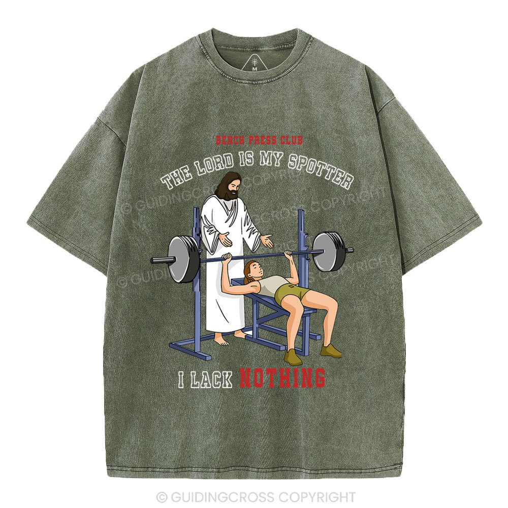 The Lord Is My Spotter I Lack Nothing Christian Washed T-Shirt