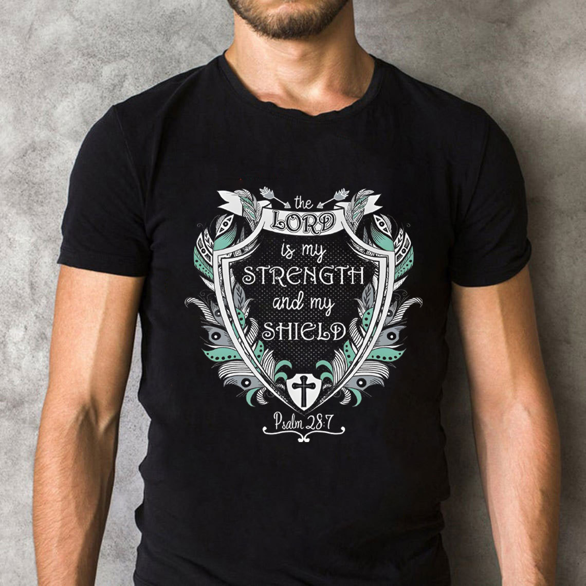 The Lord Is My Strength And My Shield Christian T-Shirt