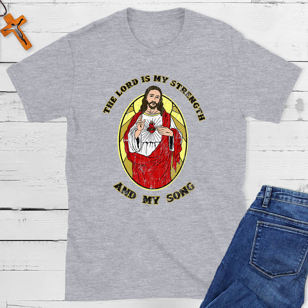 The Lord Is My Strength And My Song Christian T-Shirt