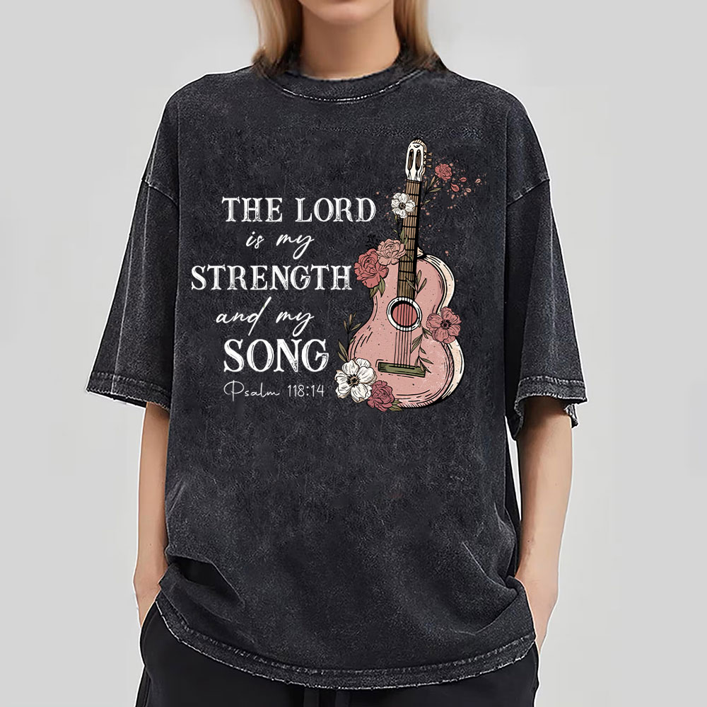 The Lord Is My Strength And My Song Christian Washed T-Shirt