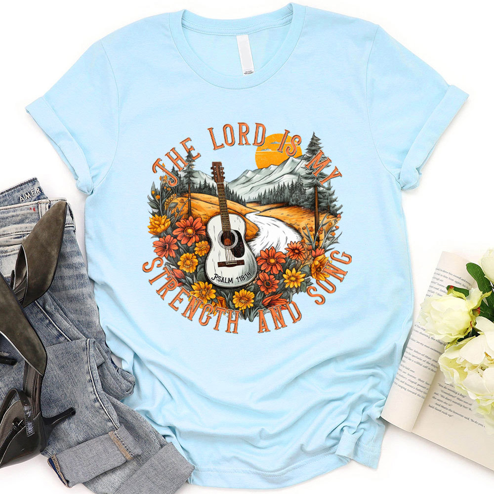 The Lord Is My Strength And Sons Christian T-Shirt