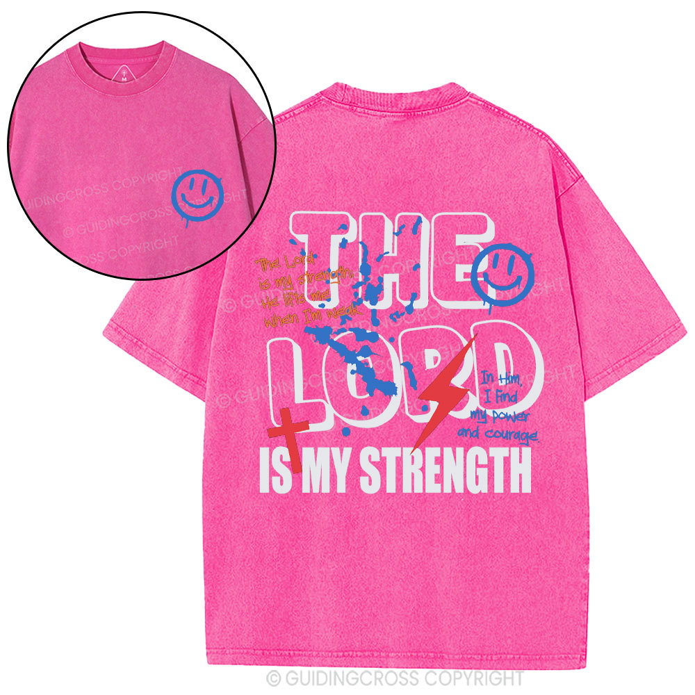 The Lord Is My Strength Christian Washed T-Shirt