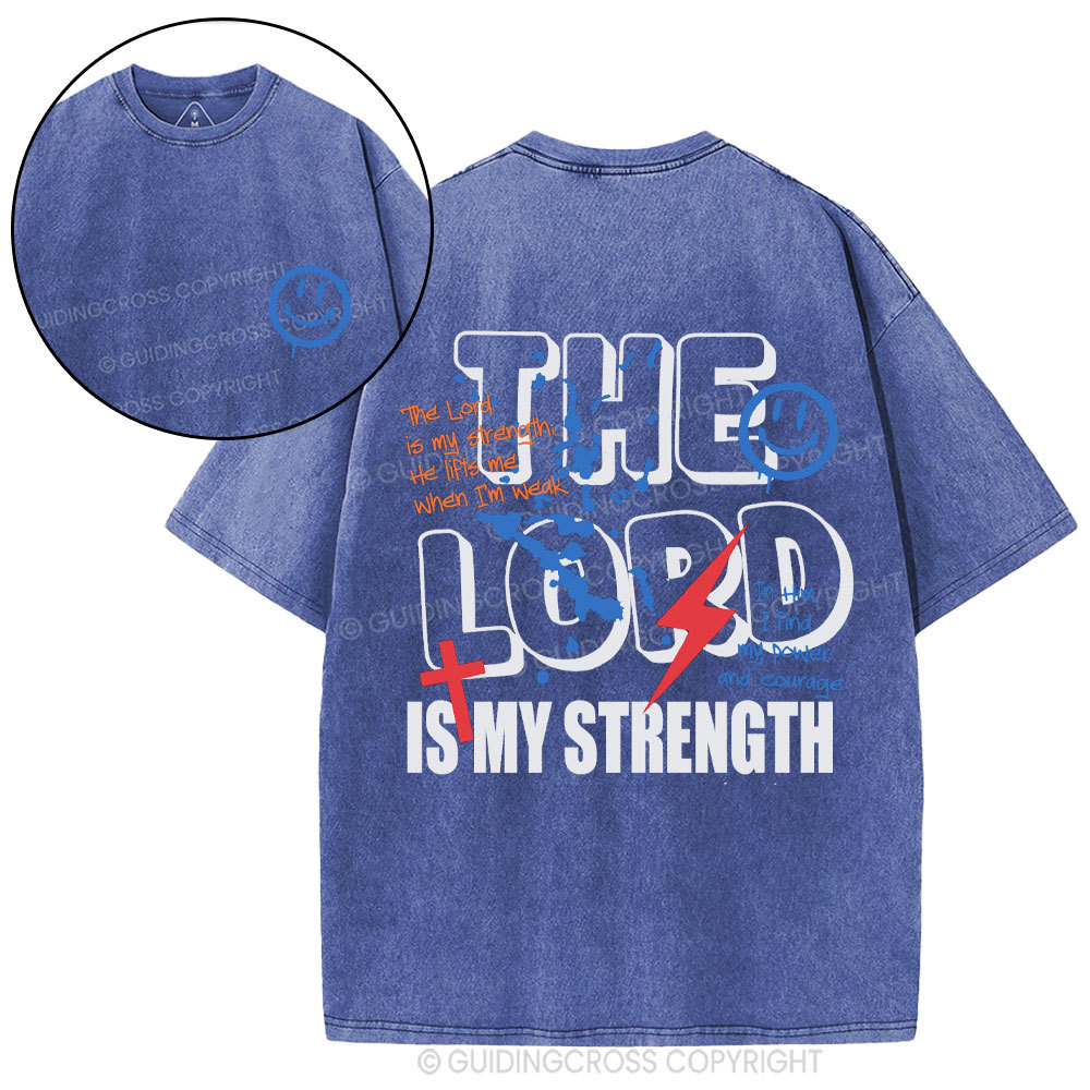 The Lord Is My Strength Christian Washed T-Shirt