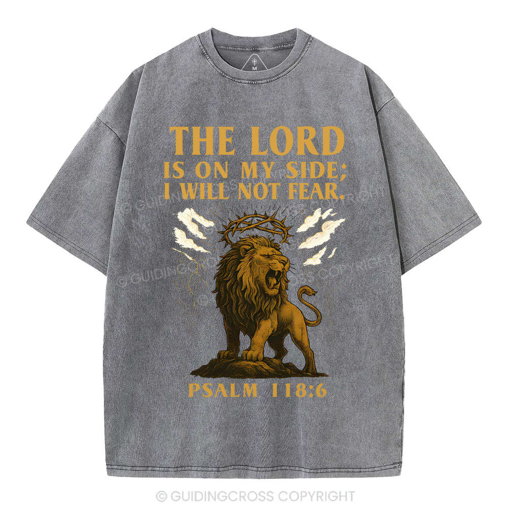 The Lord Is On My Side I Will Not Fear Christian Washed T-Shirt