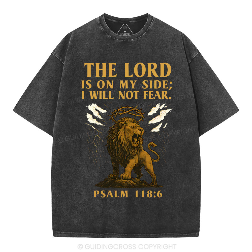 The Lord Is On My Side I Will Not Fear Christian Washed T-Shirt