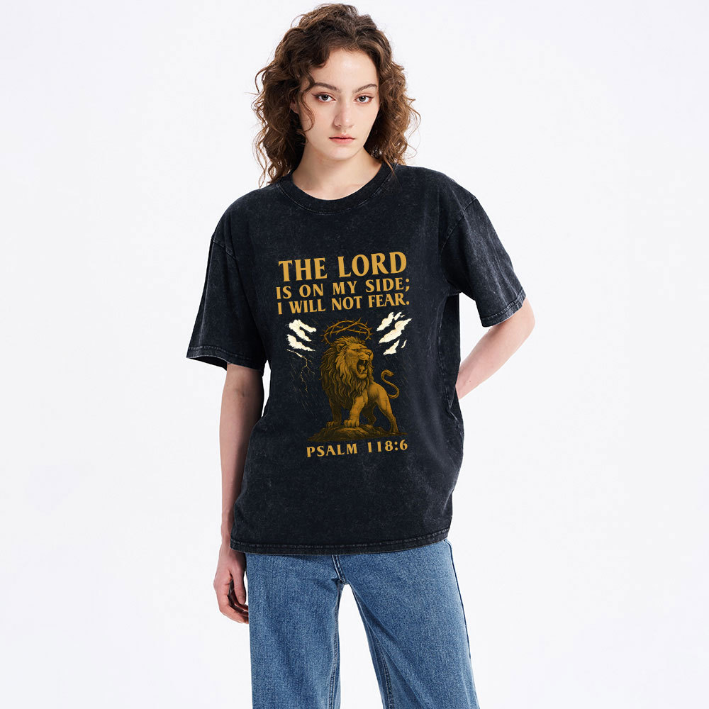 The Lord Is On My Side I Will Not Fear Christian Washed T-Shirt