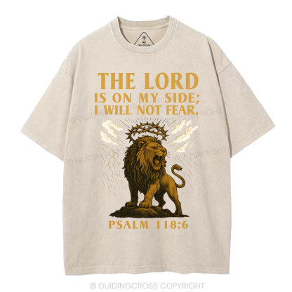 The Lord Is On My Side I Will Not Fear Christian Washed T-Shirt