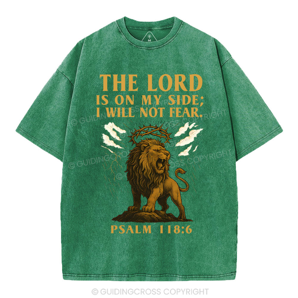 The Lord Is On My Side I Will Not Fear Christian Washed T-Shirt