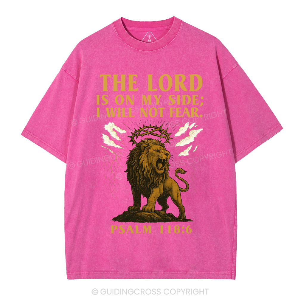 The Lord Is On My Side I Will Not Fear Christian Washed T-Shirt