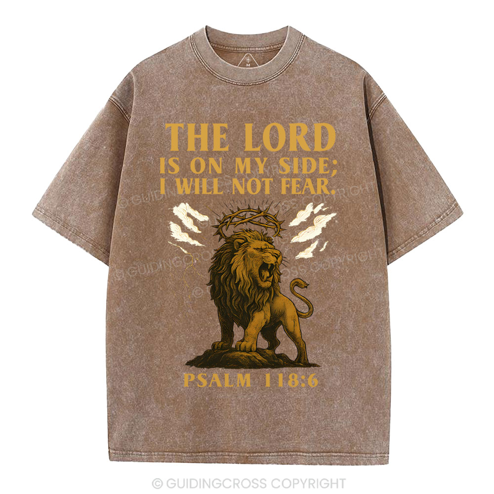 The Lord Is On My Side I Will Not Fear Christian Washed T-Shirt