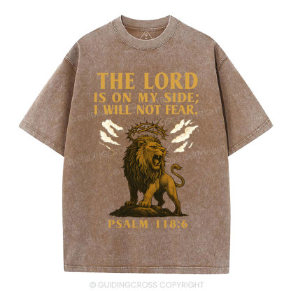The Lord Is On My Side I Will Not Fear Christian Washed T-Shirt