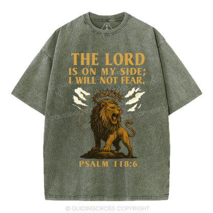 The Lord Is On My Side I Will Not Fear Christian Washed T-Shirt