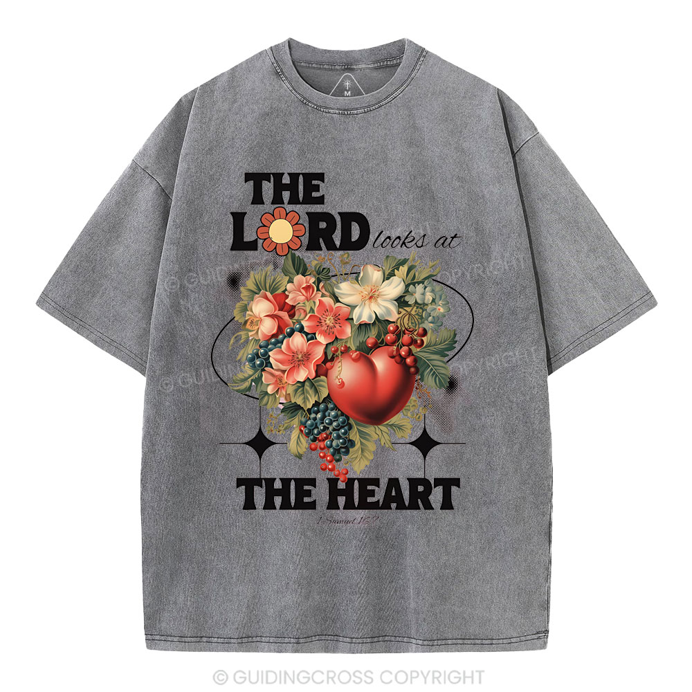 The Lord Looks At The Heart Christian Washed T-Shirt