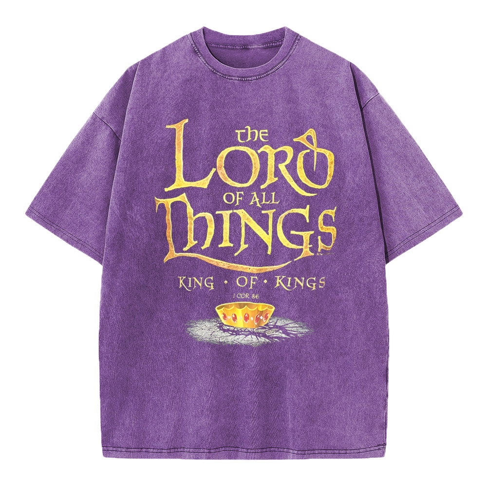 The Lord Of All Things Christian Washed T-Shirt