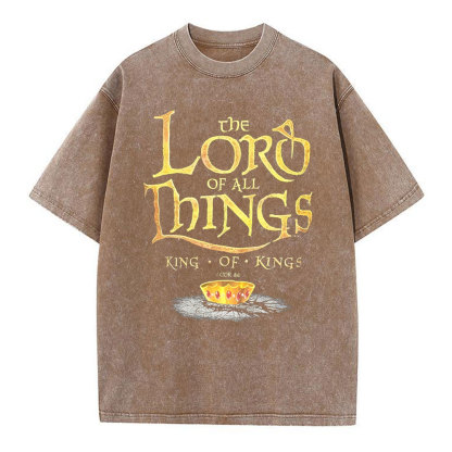 The Lord Of All Things Christian Washed T-Shirt