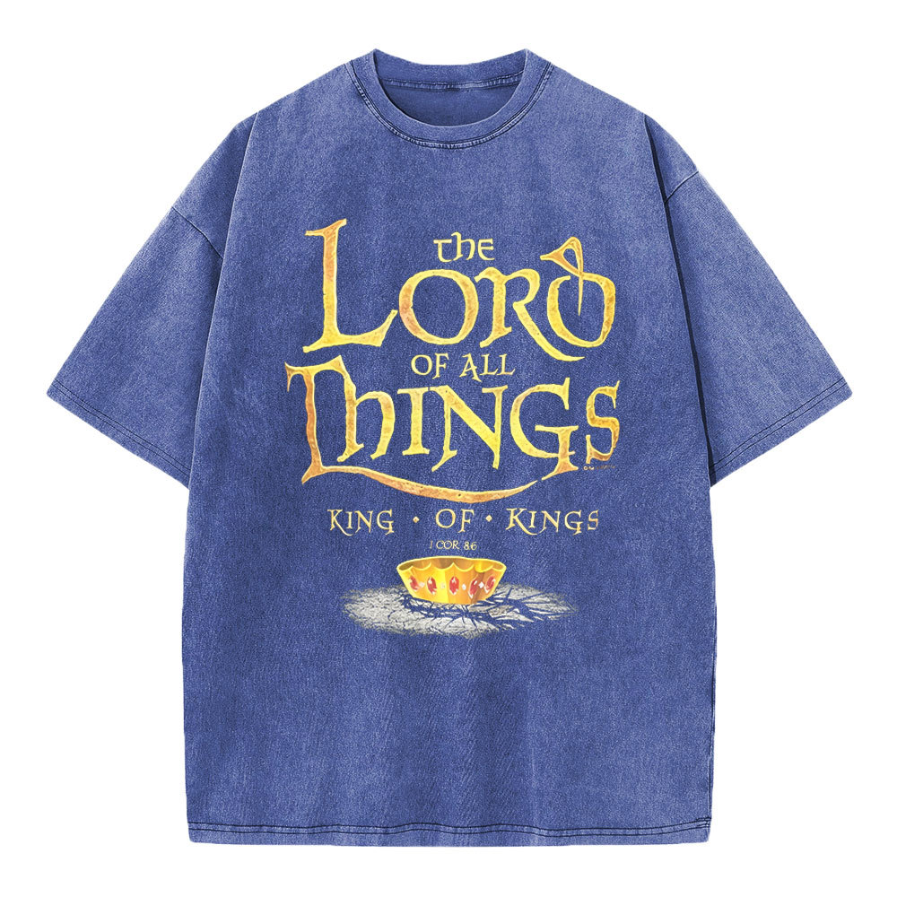 The Lord Of All Things Christian Washed T-Shirt