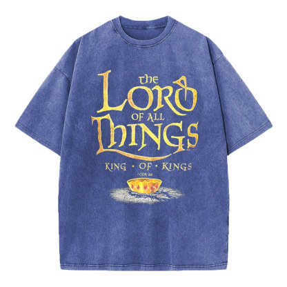 The Lord Of All Things Christian Washed T-Shirt
