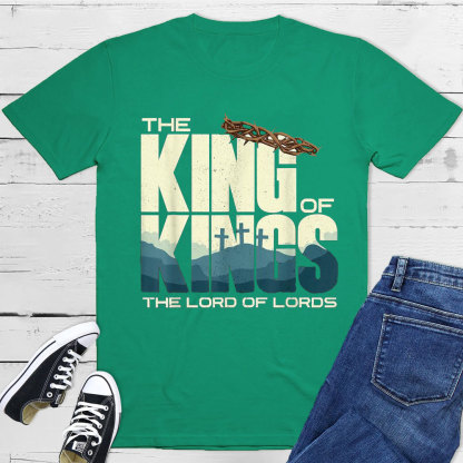 The Lord Of Lords Christian T-Shirt