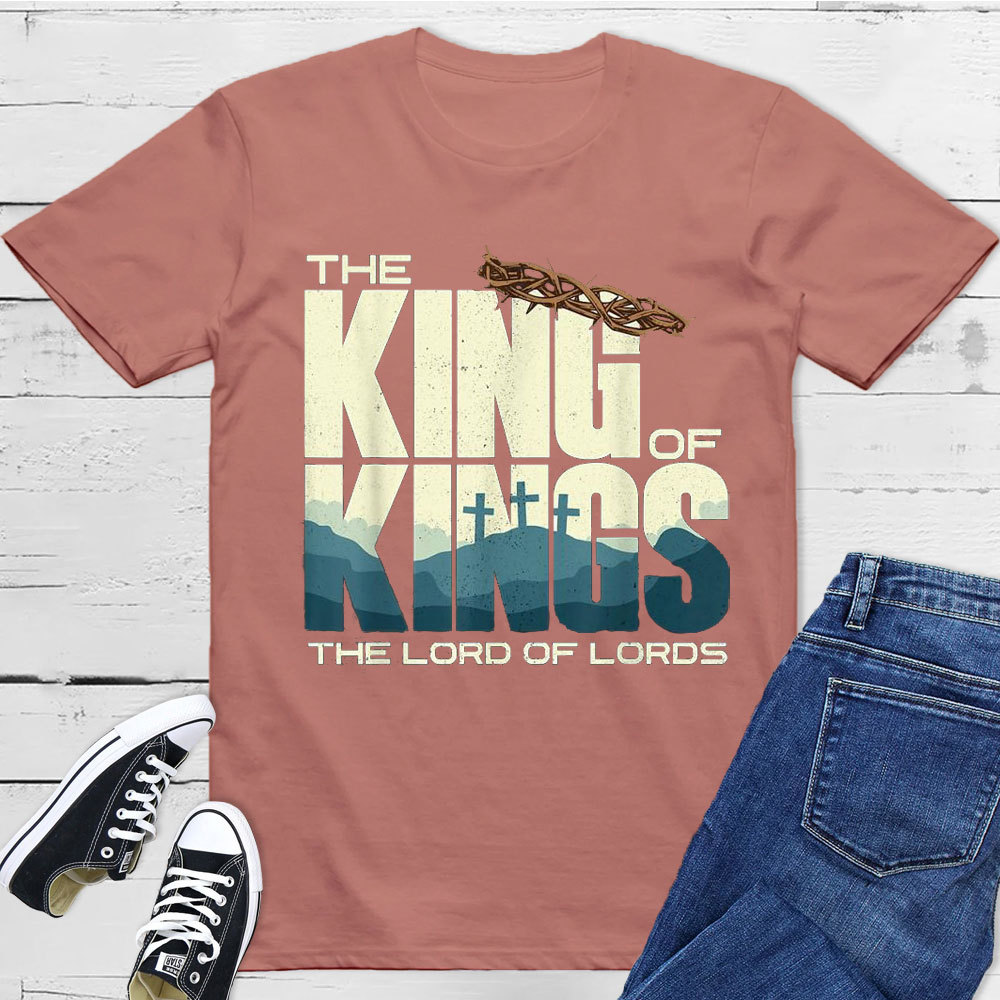 The Lord Of Lords Christian T-Shirt