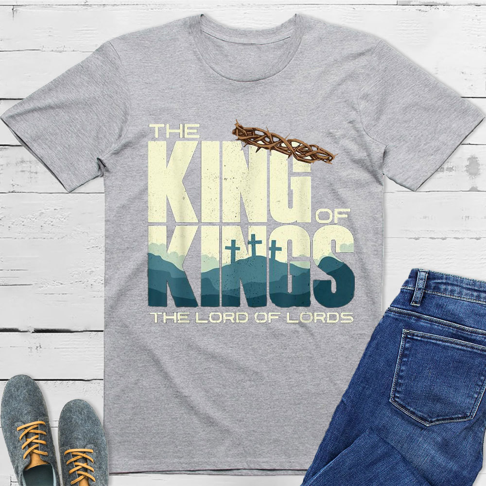 The Lord Of Lords Christian T-Shirt