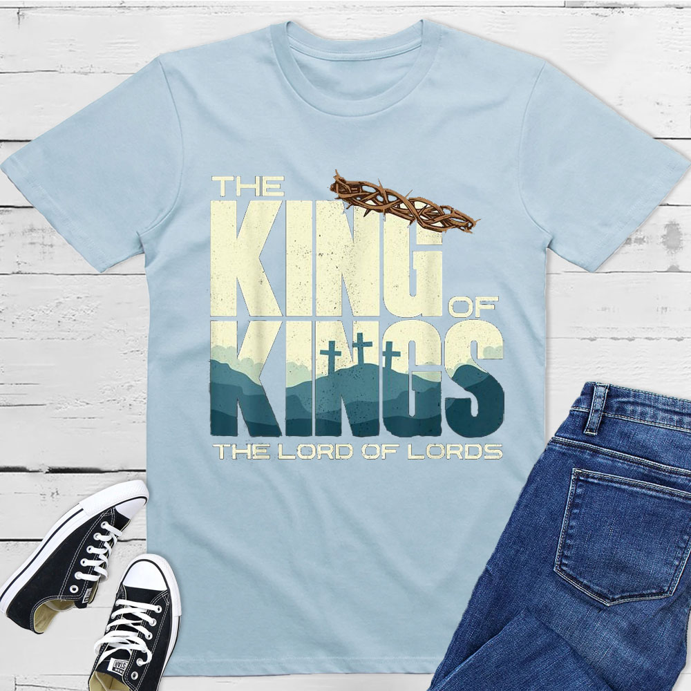 The Lord Of Lords Christian T-Shirt