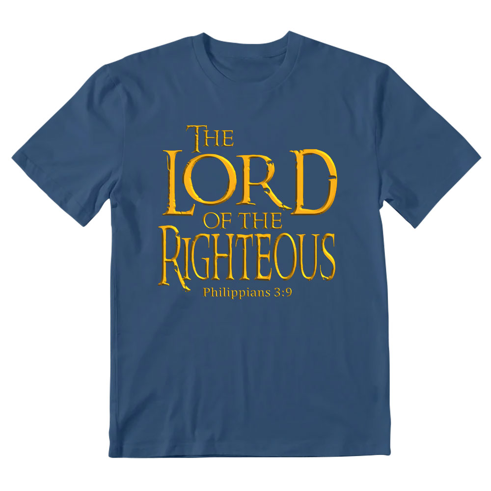 The Lord Of The Righteous Christian T-Shirt