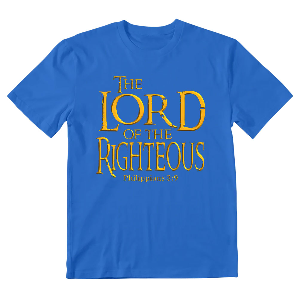The Lord Of The Righteous Christian T-Shirt