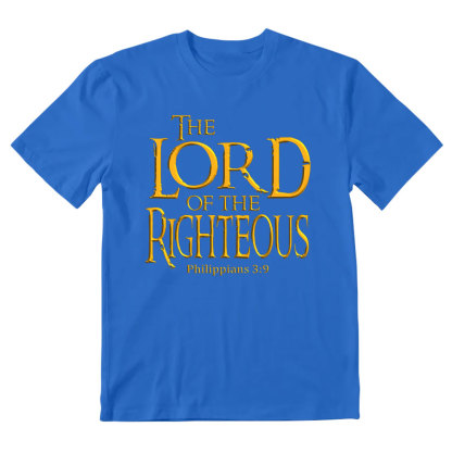 The Lord Of The Righteous Christian T-Shirt